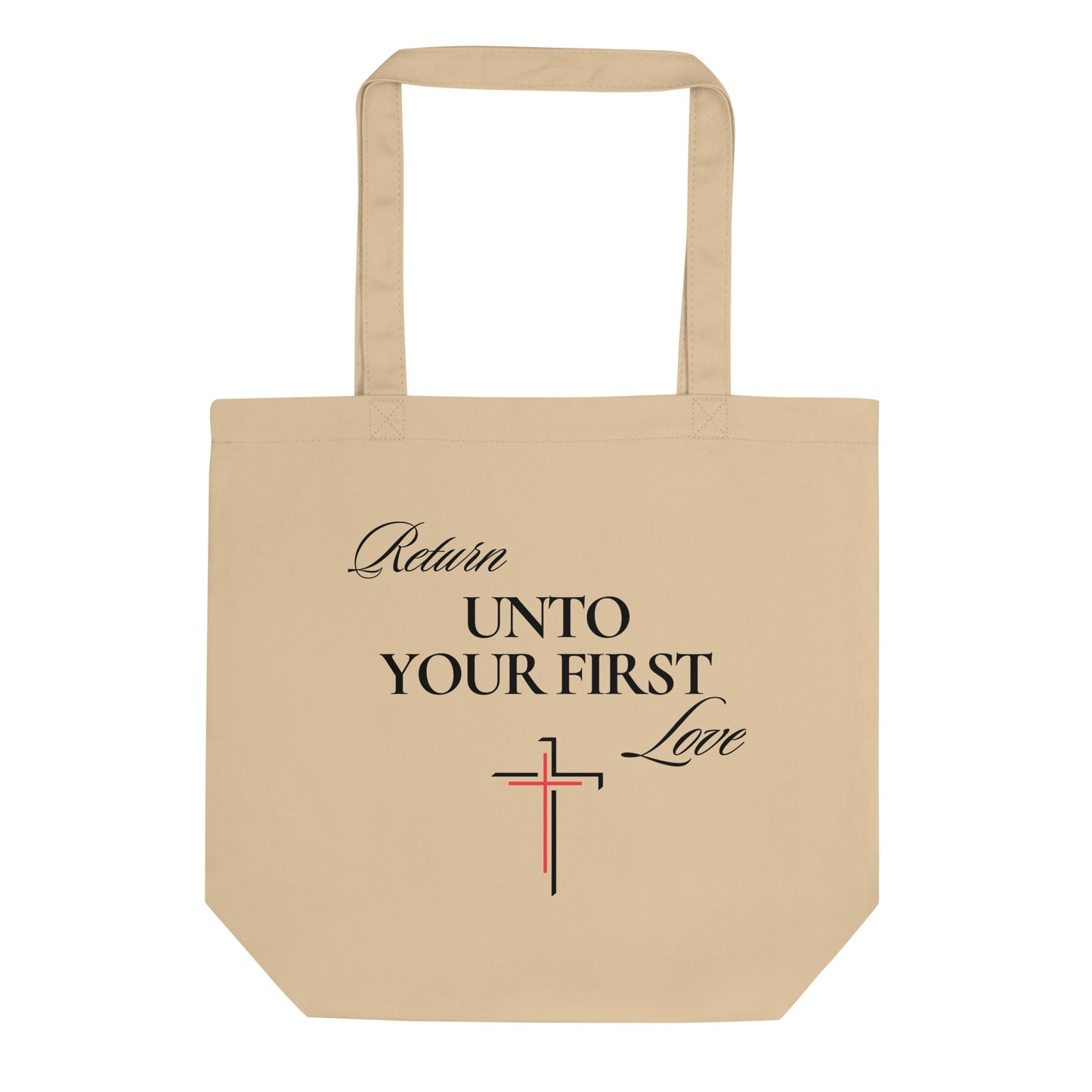 Return Unto Your First Love Tote Bag