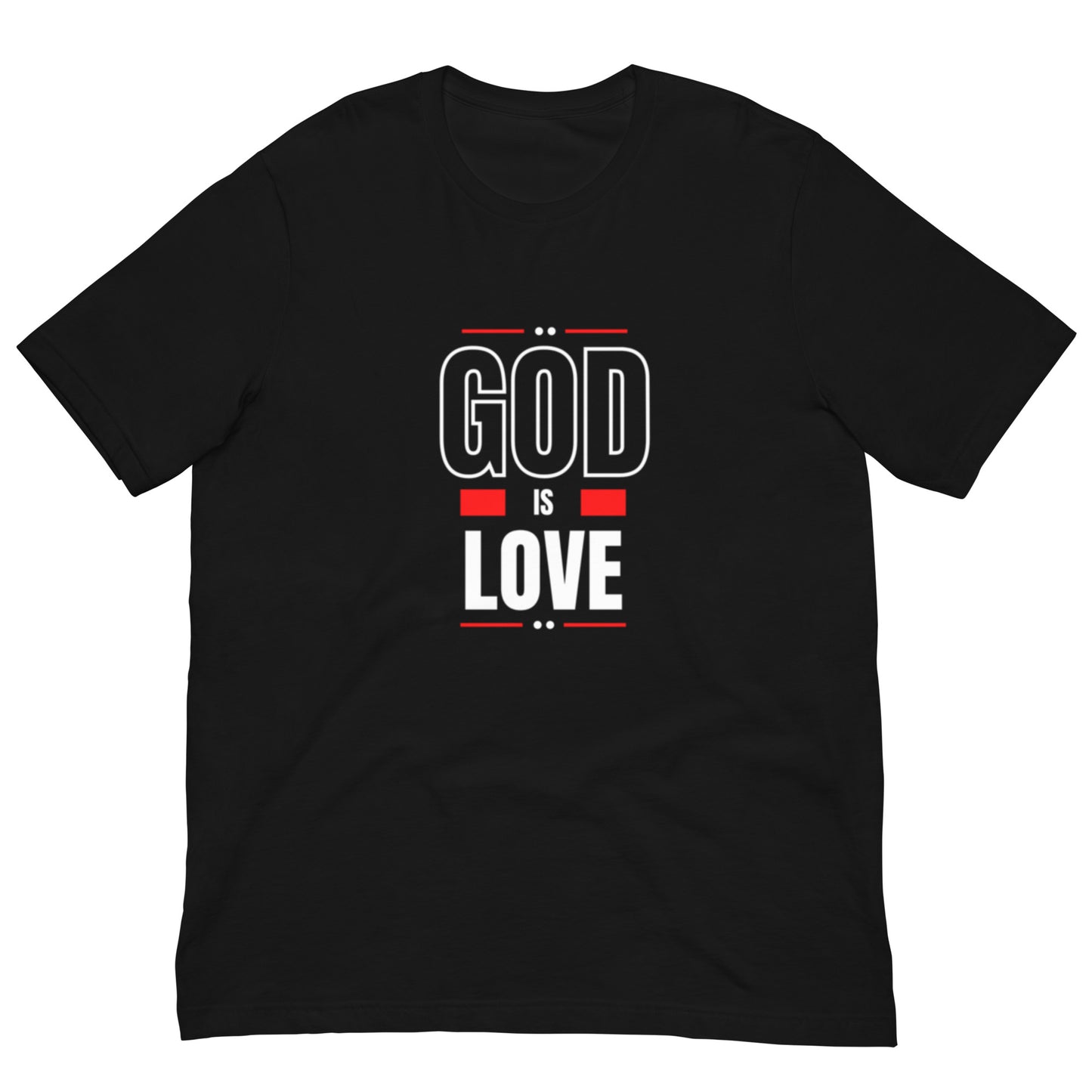 God Is Love Unisex T-Shirt