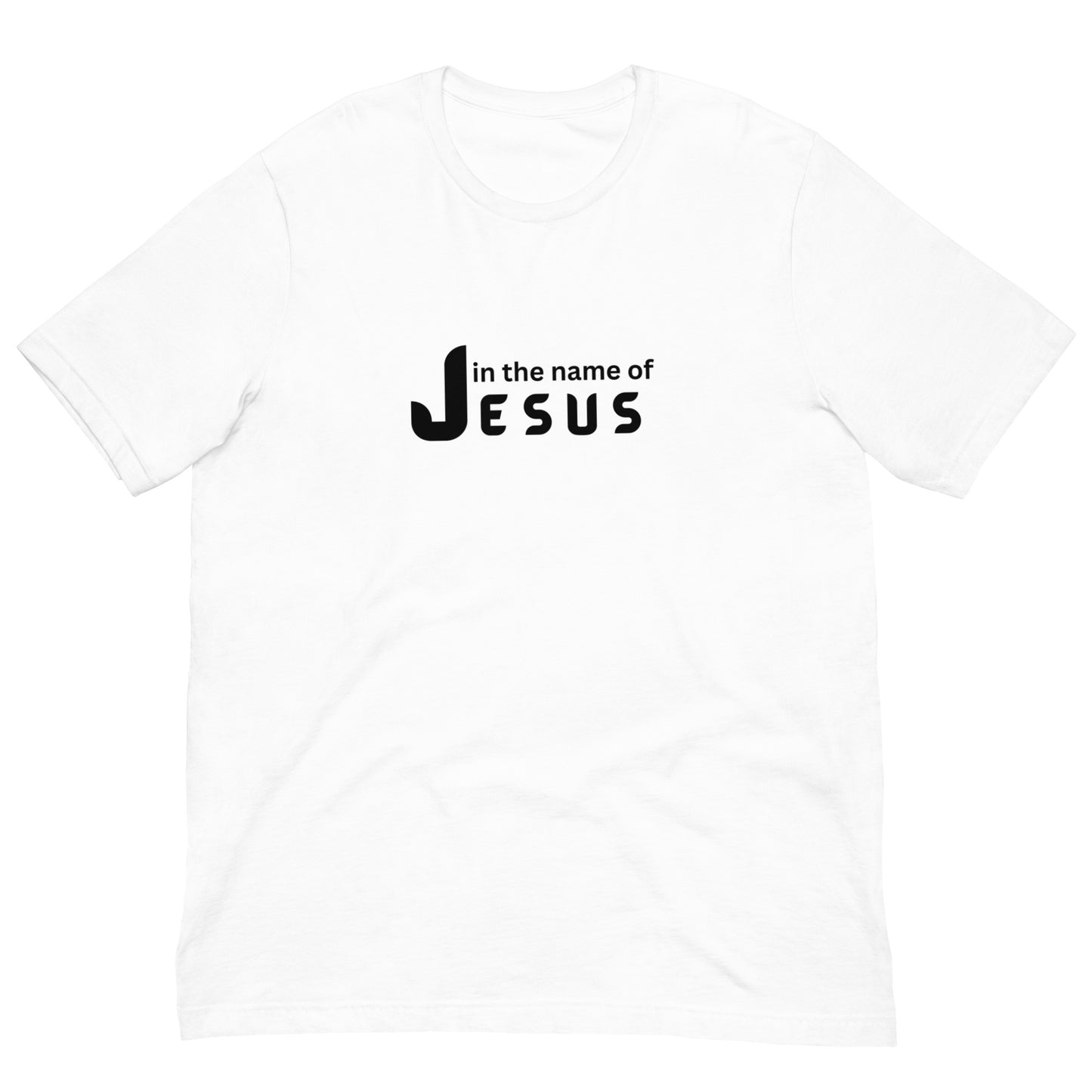 In the Name of Jesus Unisex T-Shirt